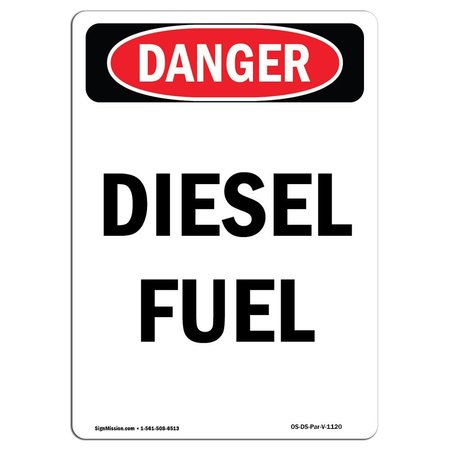 SIGNMISSION Safety Sign, OSHA Danger, 14" Height, Aluminum, Portrait # 2 Diesel Fuel, Portrait OS-DS-A-1014-V-1120